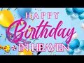 Happy Birt ay Wishes To Our Dearest in Heaven Best Happy Birt ay Messages With Prayer