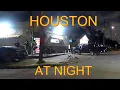 EXPLORING HOUSTON TEXAS RAW STREETS GANG AREAS AT NIGHT