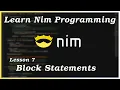 Scopes Indentation and Block Statements - Nim Tutorial Part 7
