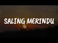 Download Lagu Leon - Saling Merindu [Lirik] | Mix....
