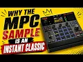 Here s Why The MPC Sample is an Instant CLASSIC