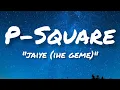 P-SQUARE - JAIYE (IHE GEME) (Official Lyrics)