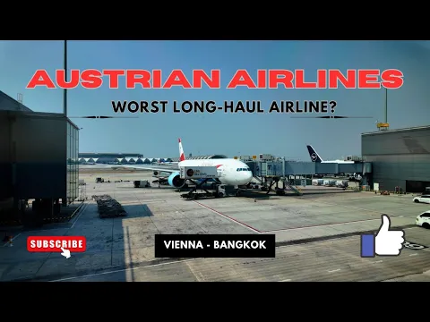 Download MP3 Austrian Airlines, VIE - BKK | WORST Long-Haul Flight EVER! Trip Report