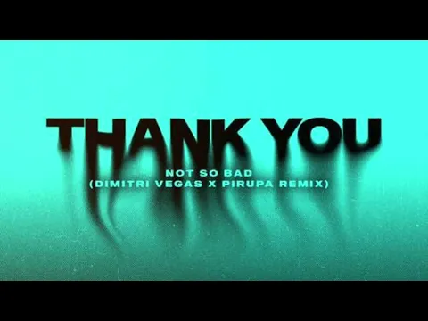 Download MP3 Dimitri Vegas \u0026 Like Mike x Tiësto x W\u0026W Feat. Dido - Thank You (Dimitri Vegas x Piero Pirupa Remix)