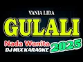 Gulali Remix Karaoke Vania Lida HD Audio Nada Wanita