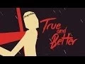 Download Lagu True and Better