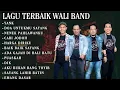 Download Lagu LAGU TERBAIK WALI BAND || NOSTALGIA PLAYLIST LAGU TERBAIK WALI BAND 