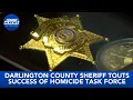 Darlington County sheriff touts success of homicide task force