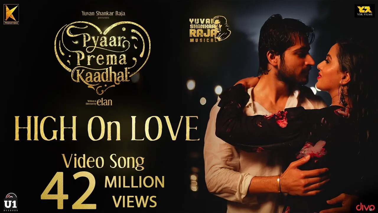 High On Love - Video Song | Pyaar Prema Kaadhal | Yuvan Shankar Raja | Harish Kalyan, Raiza | Elan