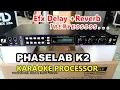 Lagu PHASELAB K2 - PROCESSOR ( Unboxing + Review )
