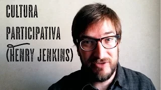 Henry Jenkins and participatory culture