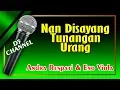 Download Lagu Nan Disayang Tunangan Urang (Karaoke Minang) ~ Andra Respati feat Eno Viola