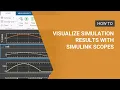 Visualize Simulation Results with Simulink Scopes