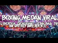 Download Lagu DJ BOXING MEDAN SUPER ENJOY REMIX !! JUNGLE DUTCH 2025 NEW