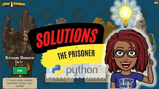 CodeCombat Solutions The Prisoner Python