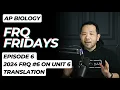 FRQ Fridays 2024 AP Bio FRQ Translation