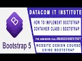 HOW TO IMPLEMENT BOOTSTRAP CONTAINER CLASS BOOTSTRAP WEBSITE LAYOUT DESIGN DATACOM IT INSTITUTE