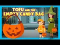 Lagu 🍭 Tofu and the Empty Candy Bag| #halloween #moralstories for Kids| Tia \u0026 Tofu’s Halloween Adventure|
