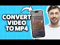 How To Convert iPhone To Mp4 2026 Step-By-Step Tutorial