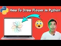 How To Create Flower in Python Python me Flower kaise banaye