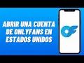 Como ABRIR una CUENTA de ONLYFANS en ESTADOS UNIDOS 2026 Facil y Rapido