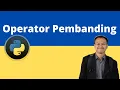 17 Tutorial Python untuk pemula Operator Pembanding