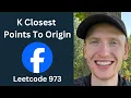 K Closest Points to Origin - Leetcode 973