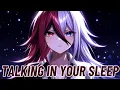Download Lagu Nightcore - Talking In Your Sleep (Acres)