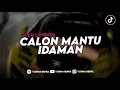 Lagu DJ AKU CALON MANTU TERBAIK MAMAMU | TREND TIKTOK STYLE LAMBADA VIRAL YANG KALIAN CARI TERBARU 2025!!