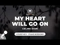 Download Lagu My Heart Will Go On - Celine Dion (Lower Key - Piano Karaoke)