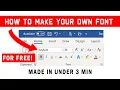 How to make your own CUSTOM FONT for FREE