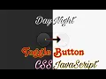 3 Day and Night Toggle Button using HTML CSS JS HTML CSS JS Effects MasterEagle