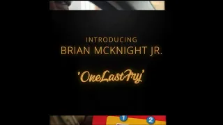 Introducing Brian McKnight Jr. singing "One Last Fry"