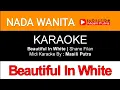 Lagu (KARAOKE) BEAUTIFUL IN WHITE | NADA WANITA (FEMALE KEY : D#)