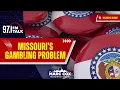 Missouri s 11M Gambling Flaw Mike Leara with Marc Cox