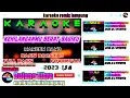 KARAOKE KEHILANGANMU BERAT BAGIKU REMIX LAMPUNG ☆ REMIX LAMPUNG ☆ KARAOKE ☆ FULL BASS ☆ set pa50 sd
