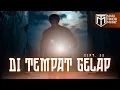 Lagu Di Tempat Gelap - Cipt. SS