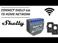 Lagu How to Connect a Shelly em to Home Network