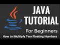 How to Multiply two Floating Point Numbers using Java language