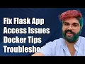 How to Fix Flask App Access Issues in Docker Container Troubleshooting Guide