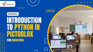 Session 1 Introduction to Python in PictoBlox Teacher Training