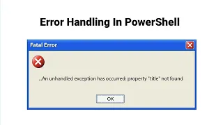 Error Handling in PowerShell