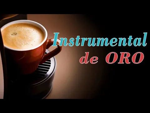 Download MP3 Musica Instrumental de Oro Para Escuchar - 30 Grandes Exitos Instrumentales