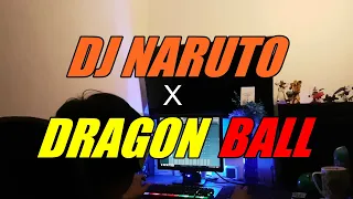 Download DJ NARUTO X DRAGON BALL | REMIX DIXA | REQ. CHALOMANK KATA _ FR \u0026 MRZ ALDHY MP3