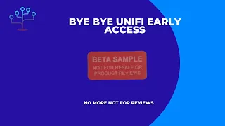 Ubiquiti Early Access goes Bye Bye - No More Unifi EA Hardware