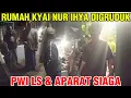 Lagu INFO RUMAH KYAI NUR IHYA DIGRUDUK!! PWI LS BARENG APARAT SIAGA!! 