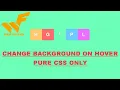 Change Background On Hover Background Element Change on Hover