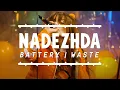 Lagu NADEZHDA - BATTERY / WASTE (Music Video)