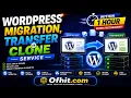 How to clone move transfer wordpress website from one host to another host super fast method