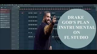 drake gods plan best instrumental step by step fl studio